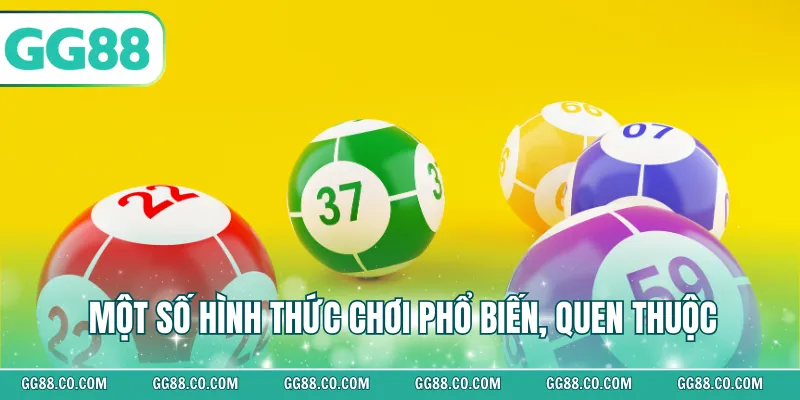 Một số hình thức chơi phổ biến, quen thuộc